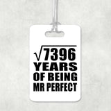 86th Anniversary Square Root of 7396 Years of Mr Perfect - Luggage Bag Tag