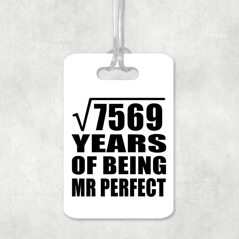 87th Anniversary Square Root of 7569 Years of Mr Perfect - Luggage Bag Tag