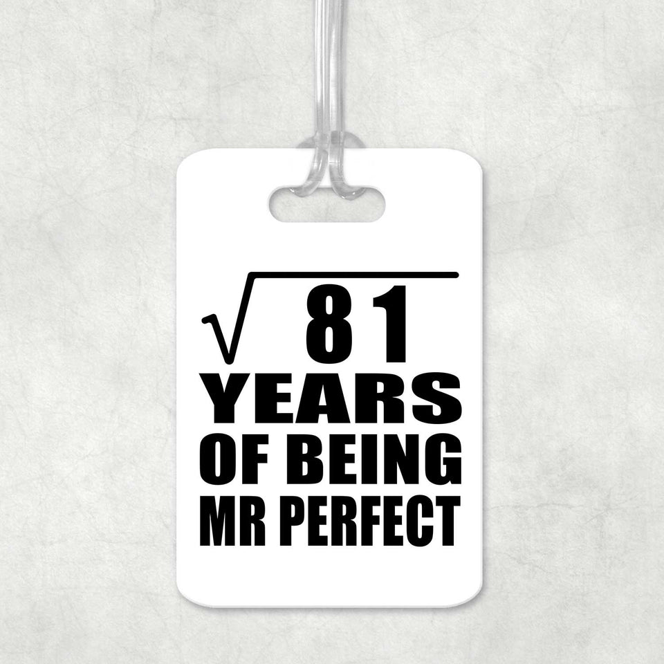 9th Anniversary Square Root of 81 Years of Mr Perfect - Luggage Bag Tag