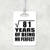 9th Anniversary Square Root of 81 Years of Mr Perfect - Luggage Bag Tag