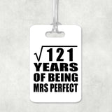 11th Anniversary Square Root of 121 Years of Mrs Perfect - Luggage Bag Tag