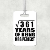 19th Anniversary Square Root of 361 Years of Mrs Perfect - Luggage Bag Tag