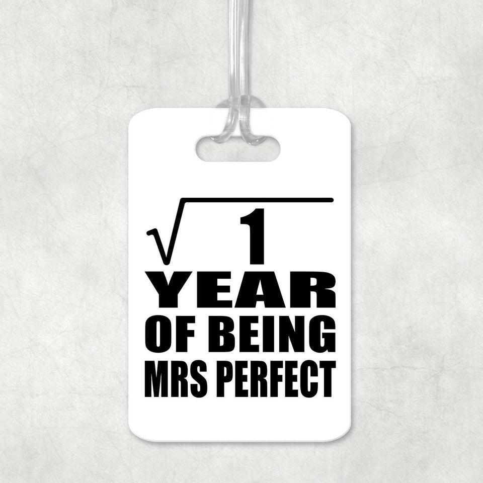 1st Anniversary Square Root of 1 Year of Mrs Perfect - Luggage Bag Tag