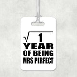 1st Anniversary Square Root of 1 Year of Mrs Perfect - Luggage Bag Tag