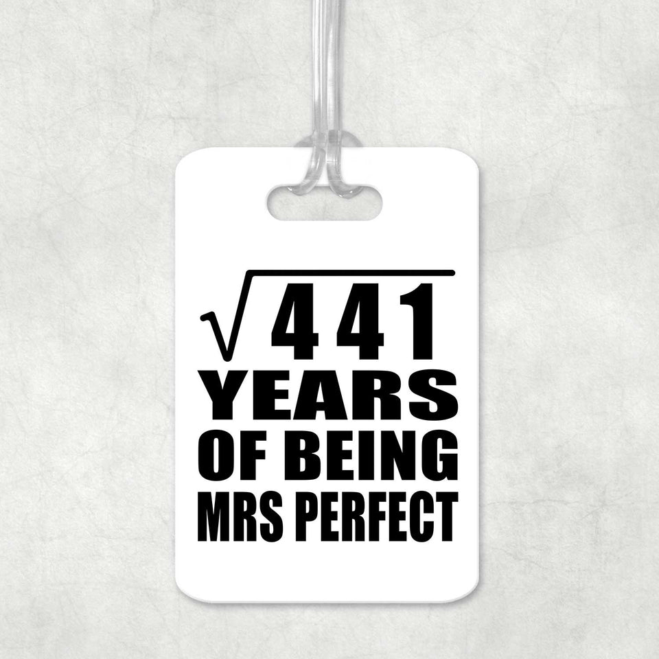 21st Anniversary Square Root of 441 Years of Mrs Perfect - Luggage Bag Tag
