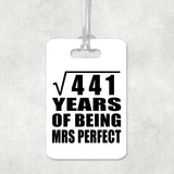 21st Anniversary Square Root of 441 Years of Mrs Perfect - Luggage Bag Tag