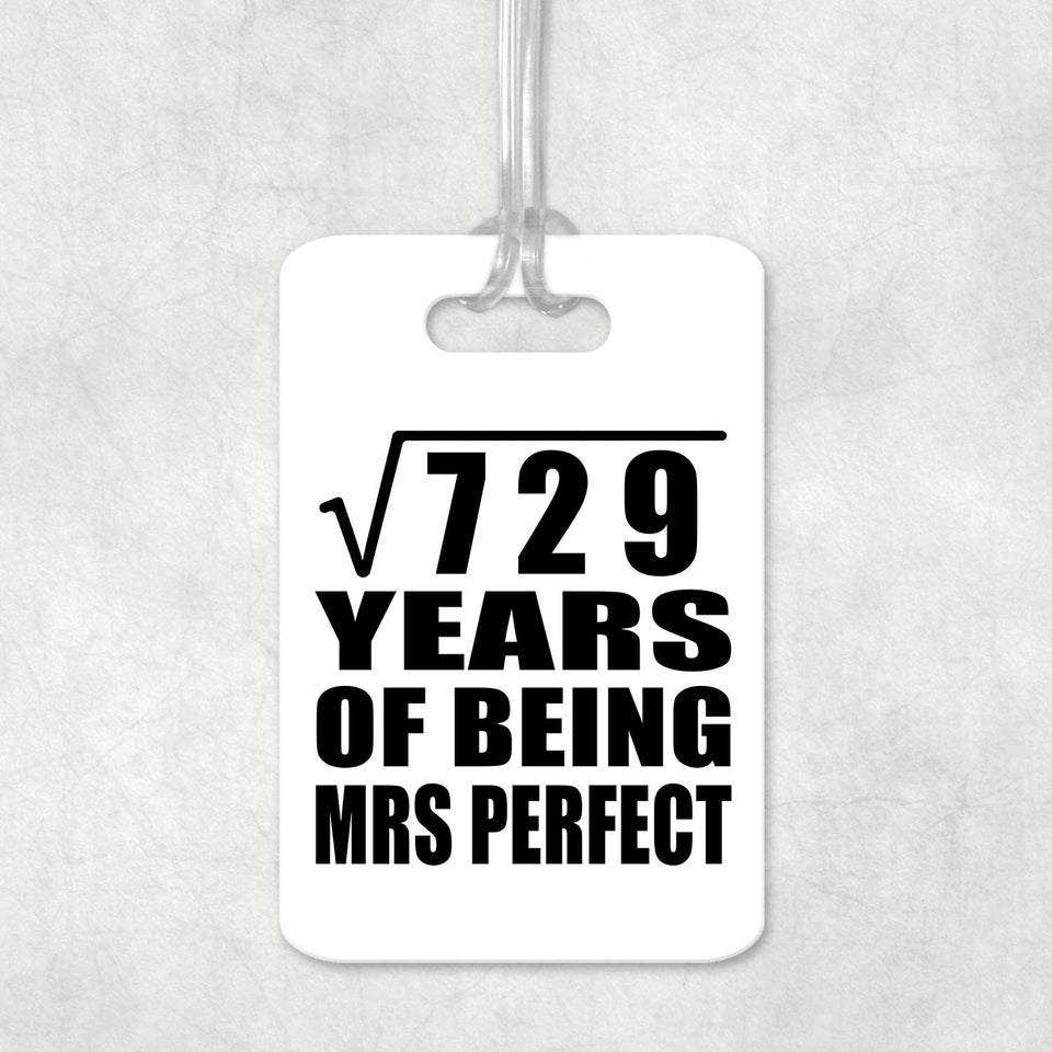 27th Anniversary Square Root of 729 Years of Mrs Perfect - Luggage Bag Tag