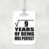 3rd Anniversary Square Root of 9 Years of Mrs Perfect - Luggage Bag Tag