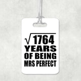 42nd Anniversary Square Root of 1764 Years of Mrs Perfect - Luggage Bag Tag