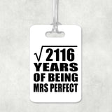 46th Anniversary Square Root of 2116 Years of Mrs Perfect - Luggage Bag Tag