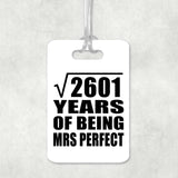 51st Anniversary Square Root of 2601 Years of Mrs Perfect - Luggage Bag Tag