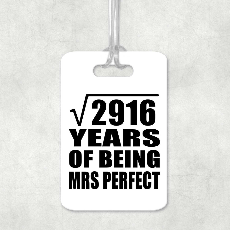 54th Anniversary Square Root of 2916 Years of Mrs Perfect - Luggage Bag Tag
