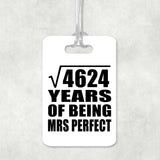 68th Anniversary Square Root of 4624 Years of Mrs Perfect - Luggage Bag Tag