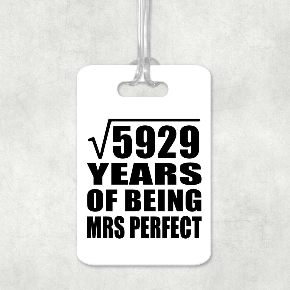 77th Anniversary Square Root of 5929 Years of Mrs Perfect - Luggage Bag Tag