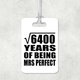 80th Anniversary Square Root of 6400 Years of Mrs Perfect - Luggage Bag Tag