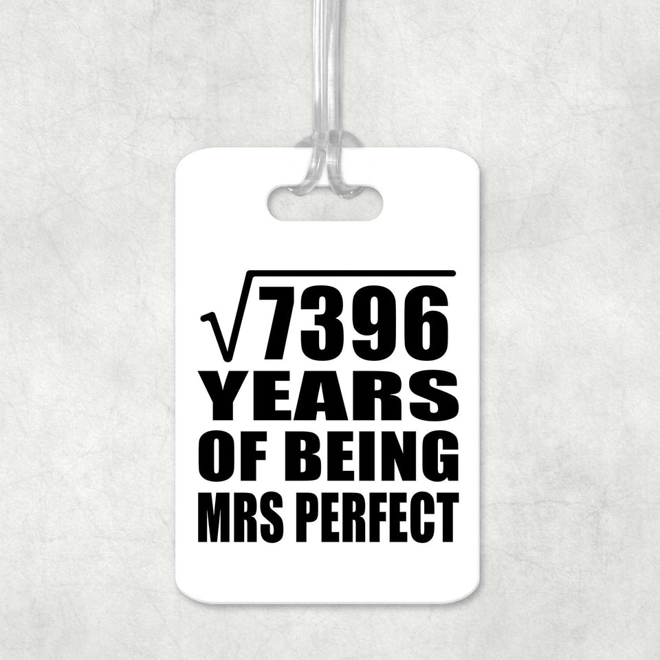 86th Anniversary Square Root of 7396 Years of Mrs Perfect - Luggage Bag Tag