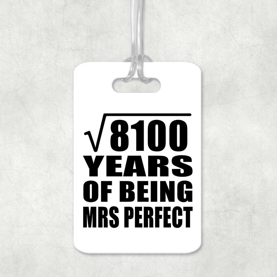 90th Anniversary Square Root of 8100 Years of Mrs Perfect - Luggage Bag Tag