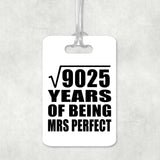 95th Anniversary Square Root of 9025 Years of Mrs Perfect - Luggage Bag Tag