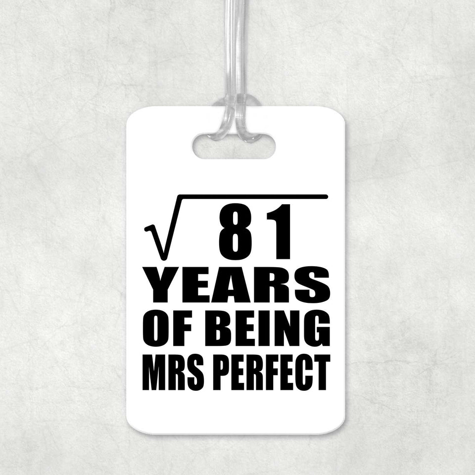 9th Anniversary Square Root of 81 Years of Mrs Perfect - Luggage Bag Tag