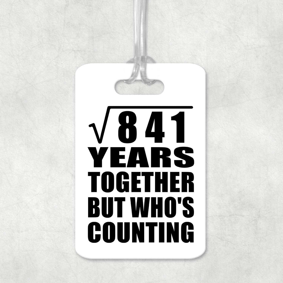 29th Anniversary Square Root of 841 Years Who's Counting - Luggage Bag Tag