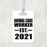 Animal Care Worker Established EST. 2021 - Luggage Bag Tag