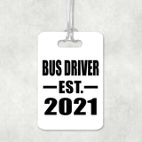 Bus Driver Established EST. 2021 - Luggage Bag Tag