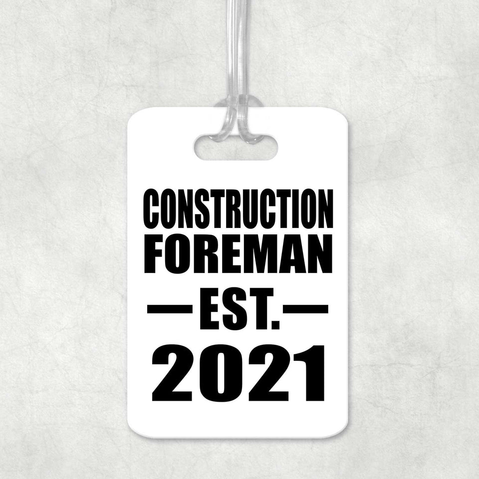 Construction Foreman Established EST. 2021 - Luggage Bag Tag
