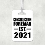 Construction Foreman Established EST. 2021 - Luggage Bag Tag