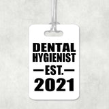 Dental Hygienist Established EST. 2021 - Luggage Bag Tag