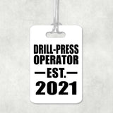 Drill-Press Operator Established EST. 2021 - Luggage Bag Tag