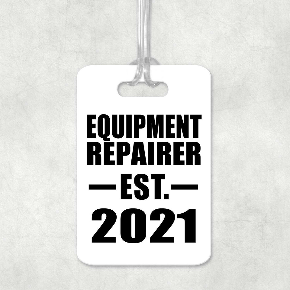 Equipment Repairer Established EST. 2021 - Luggage Bag Tag
