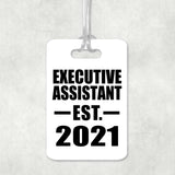 Executive Assistant Established EST. 2021 - Luggage Bag Tag