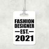 Fashion Designer Established EST. 2021 - Luggage Bag Tag
