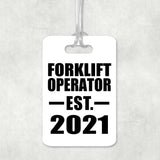 Forklift Operator Established EST. 2021 - Luggage Bag Tag