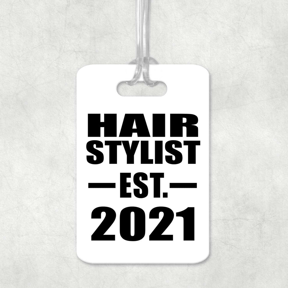 Hair Stylist Established EST. 2021 - Luggage Bag Tag