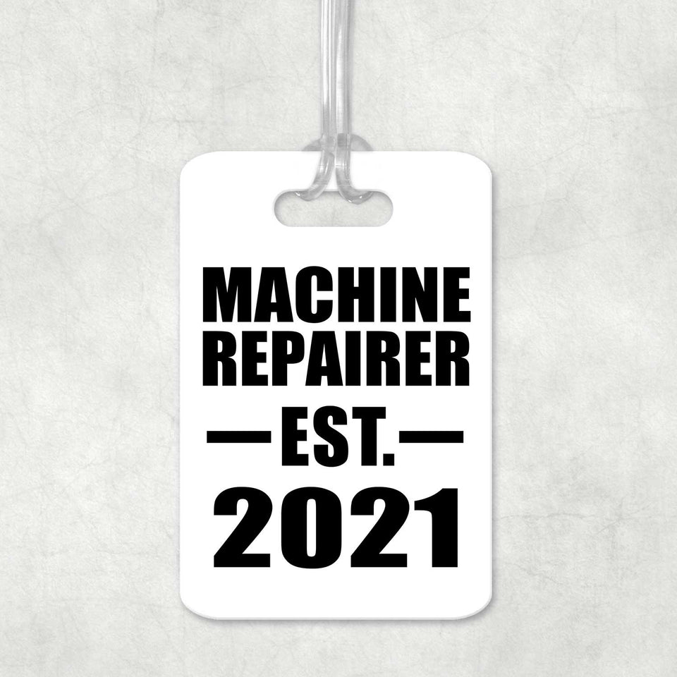 Machine Repairer Established EST. 2021 - Luggage Bag Tag