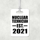 Nuclear Technician Established EST. 2021 - Luggage Bag Tag