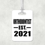 Orthodontist Established EST. 2021 - Luggage Bag Tag