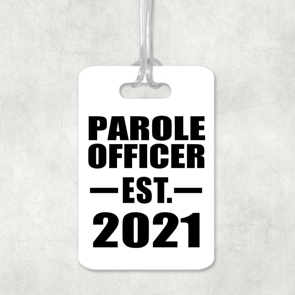 Parole Officer Established EST. 2021 - Luggage Bag Tag