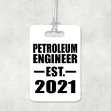 Petroleum Engineer Established EST. 2021 - Luggage Bag Tag