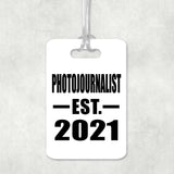 Photojournalist Established EST. 2021 - Luggage Bag Tag