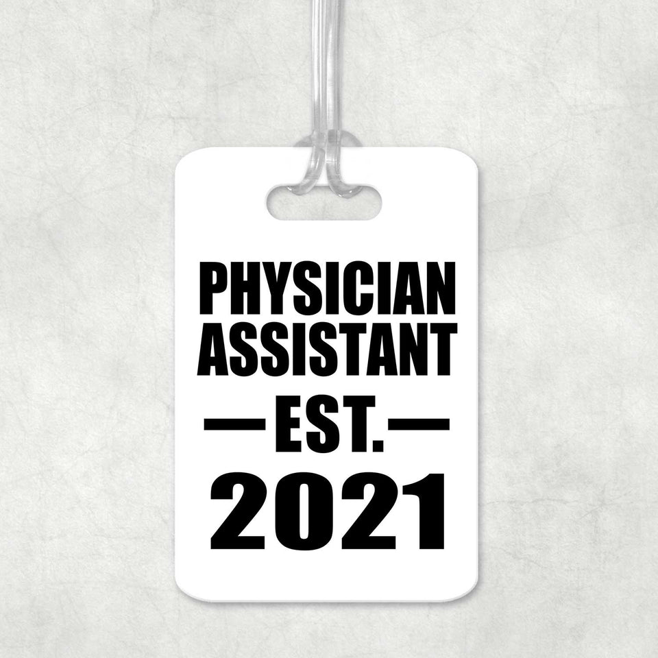 Physician Assistant Established EST. 2021 - Luggage Bag Tag