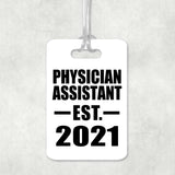 Physician Assistant Established EST. 2021 - Luggage Bag Tag