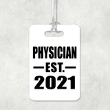 Physician Established EST. 2021 - Luggage Bag Tag