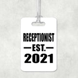 Receptionist Established EST. 2021 - Luggage Bag Tag