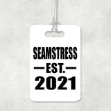 Seamstress Established EST. 2021 - Luggage Bag Tag