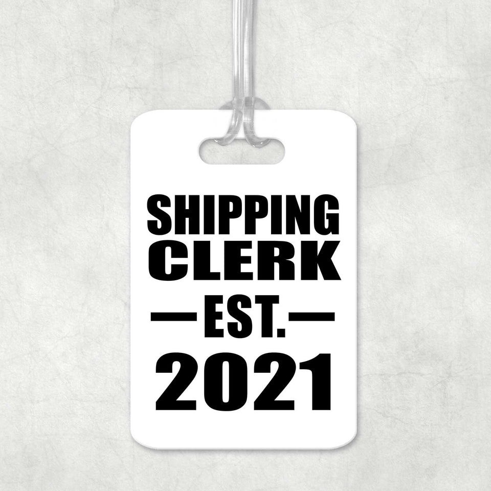 Shipping Clerk Established EST. 2021 - Luggage Bag Tag