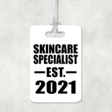 Skincare Specialist Established EST. 2021 - Luggage Bag Tag
