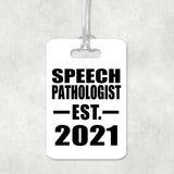 Speech Pathologist Established EST. 2021 - Luggage Bag Tag