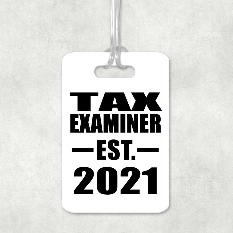Tax Examiner Established EST. 2021 - Luggage Bag Tag